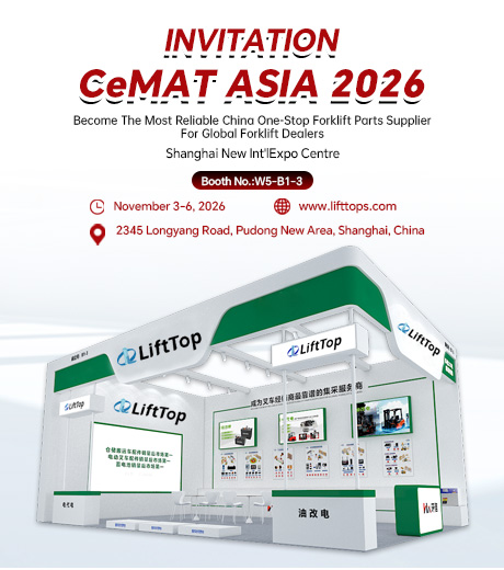 LIFTTOP at CeMAT ASIA 2026 | Forklift Parts & Electrification